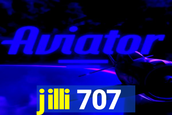 jilli 707